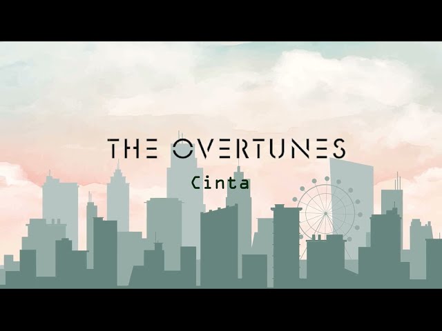 TheOvertunes - Cinta (Lyric Video) class=