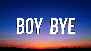 Chlöe - Boy Bye (Lyrics)