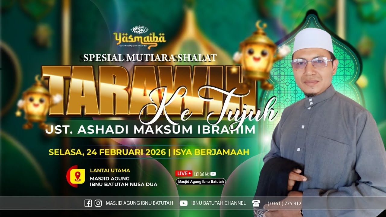 🔴 LIVE Spesial Spesial Shalat Tarawih Malam Ke 7 | Ust. Ashadi Maksum Ibrahim | 24 Feb 2026