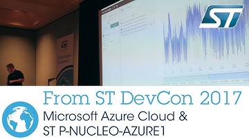 ST DevCon 2017,  Microsoft Azure & ST P-NUCLEO-AZURE1