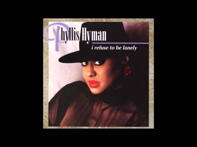 Phyllis Hyman - I Refuse To Be Lonely