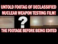 Untold footage of nuclear weapon testing film before being edited