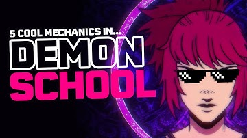 5 Cool Mechanics in Demonschool