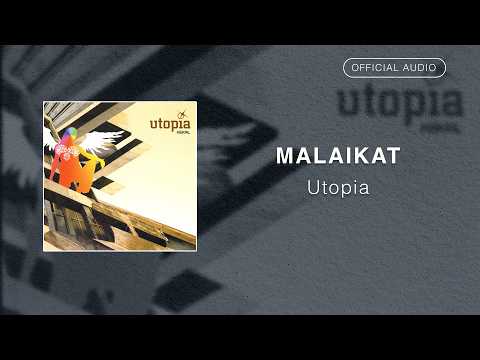 Utopia - Malaikat | Official Audio Video
