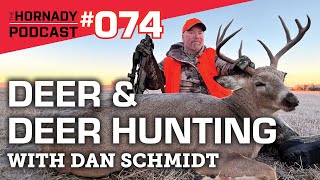 Ep. 074 - Deer and Deer Hunting with Dan Schmidt