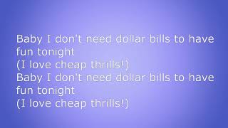 Cheap Thrills Lyrics  -Sia feat. Sean Paul  Cheap Thrills Lyrics