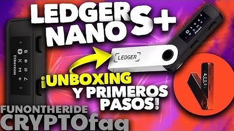 ¡LEDGER NANO S PLUS UNBOXING! PRIMEROS PASOS