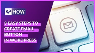 How to Create Email Button in WordPress | WordPress Tutorials