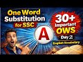 SSC One Word Substitution Day 2 | 30+ New Vocabulary Words | SSC English Vocabulary