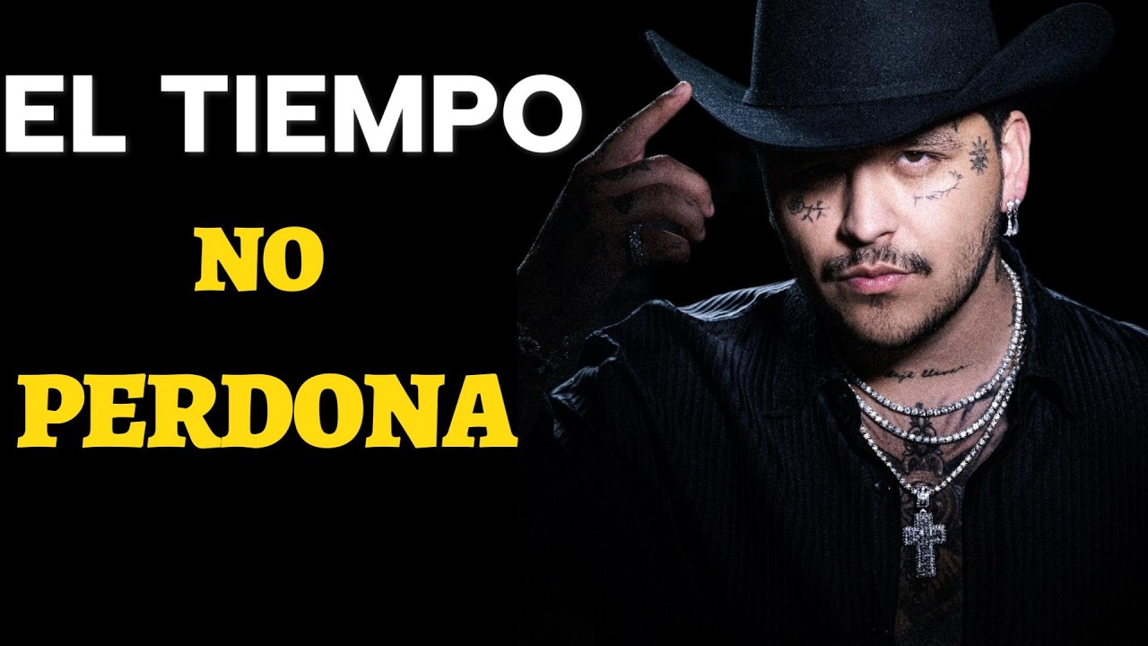 Christian Nodal | El Tiempo No Perdona cancion que duele