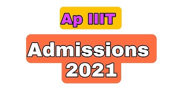 Ap IIIT Admissions 2021|Ap iiit notification 2021| How to apply for iiit after 10thclass|rguktiiit