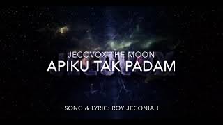 EYES THAT NOT BLIND \u0026 APIKU TAK PADAM - JECOVOX The Moon (Audio Only)