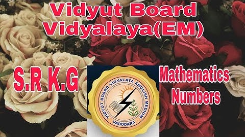 695. SR KG,Mathematics,Numbers(1to 5) | Vidyut Board Vidyalaya | BHAGYESH THAKKAR A
