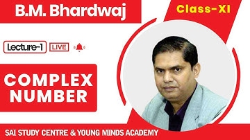 Complex Number Lecture-1 by B.M. Bhardwaj