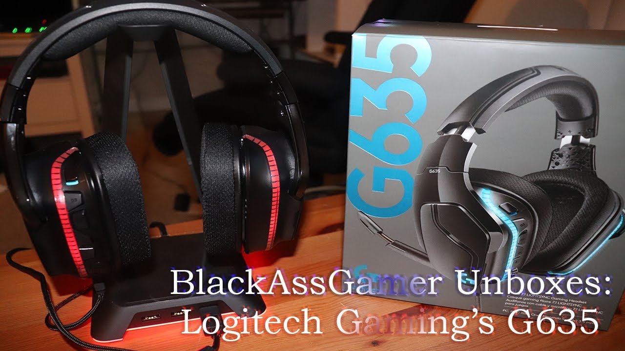 BlackAssGamer Unboxes: Logitech G635 Headset - YouTube