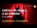Cartas del Diablo a su sobrino por C. S. Lewis | Audiolibro Completo