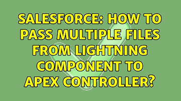 Salesforce: How to pass multiple files from lightning component to apex controller?