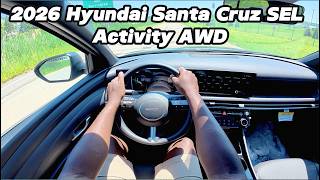 Career Overview 2026 Hyundai Santa Cruz SEL Activity AWD | POV Test Drive