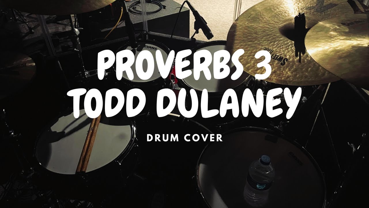 Proverbs 3 // Todd Dulaney // DRUM COVER YouTube