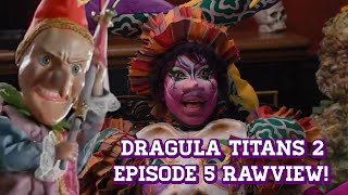 Happy Halloween Dragula Titans Season 2 Episode 5 Rawview