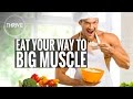 How To Prepare Muscle-Building Meals | Thrive