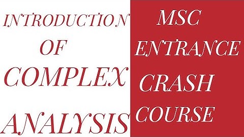 INTRODUCTION TO COMPLEX ANALYSIS || BHU CUCET MSC ENTRANCE CRASH COURSE