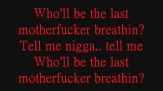 2Pac - Last Muthafuck Breathin , lyrics