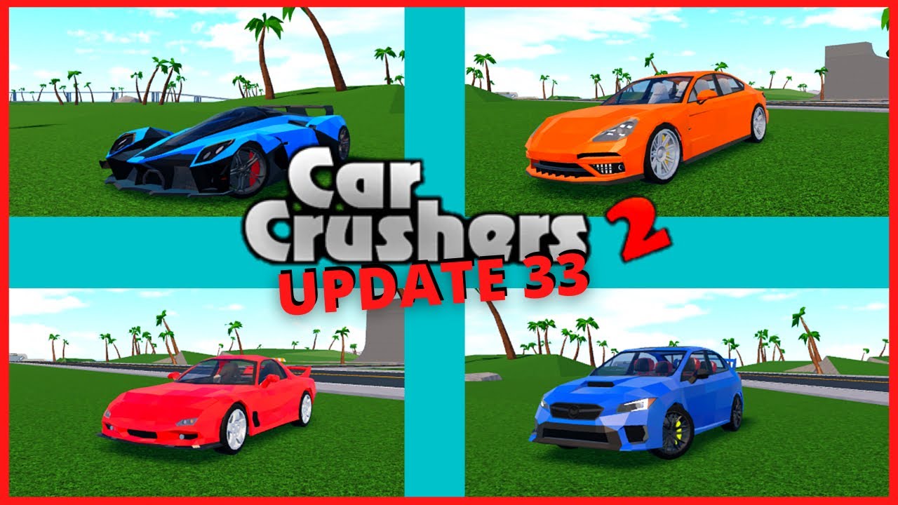 Car Crushers 2 Update 33 YouTube