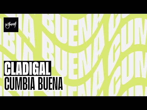 Cladigal - Cumbia Buena