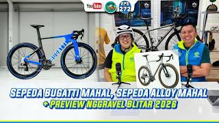 Sepeda Bugatti Mahal, Sepeda Alloy Mahal + Preview Nggravel Blitar 2026