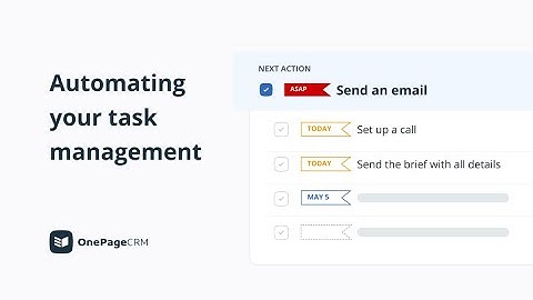 CRM Tutorial | Automating your task management | OnePageCRM