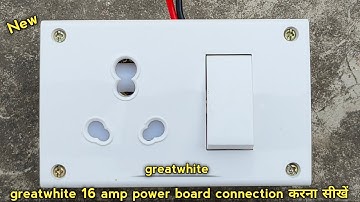 1 switch 1 socket power board Connection ||GreatWhite 16 amp power board connection🥰