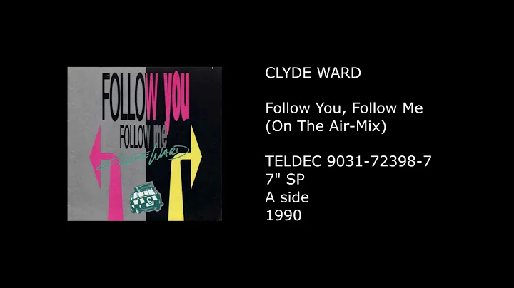CLYDE WARD - Follow You, Follow Me (On The Air-Mix...