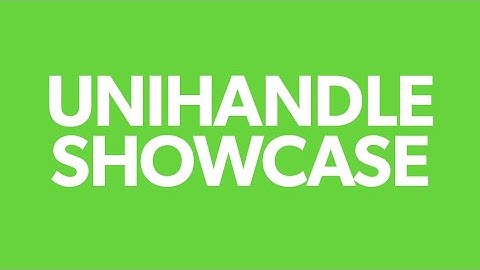 UNIHANDLE: the only answer