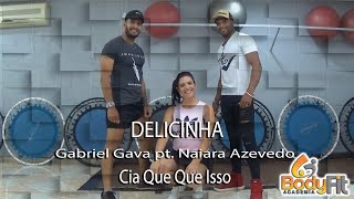 Coreografia Delicinha - Gabriel Gava pt. Naiara Azevedo |  CIA DE DANÇA QUE QUE ISSO