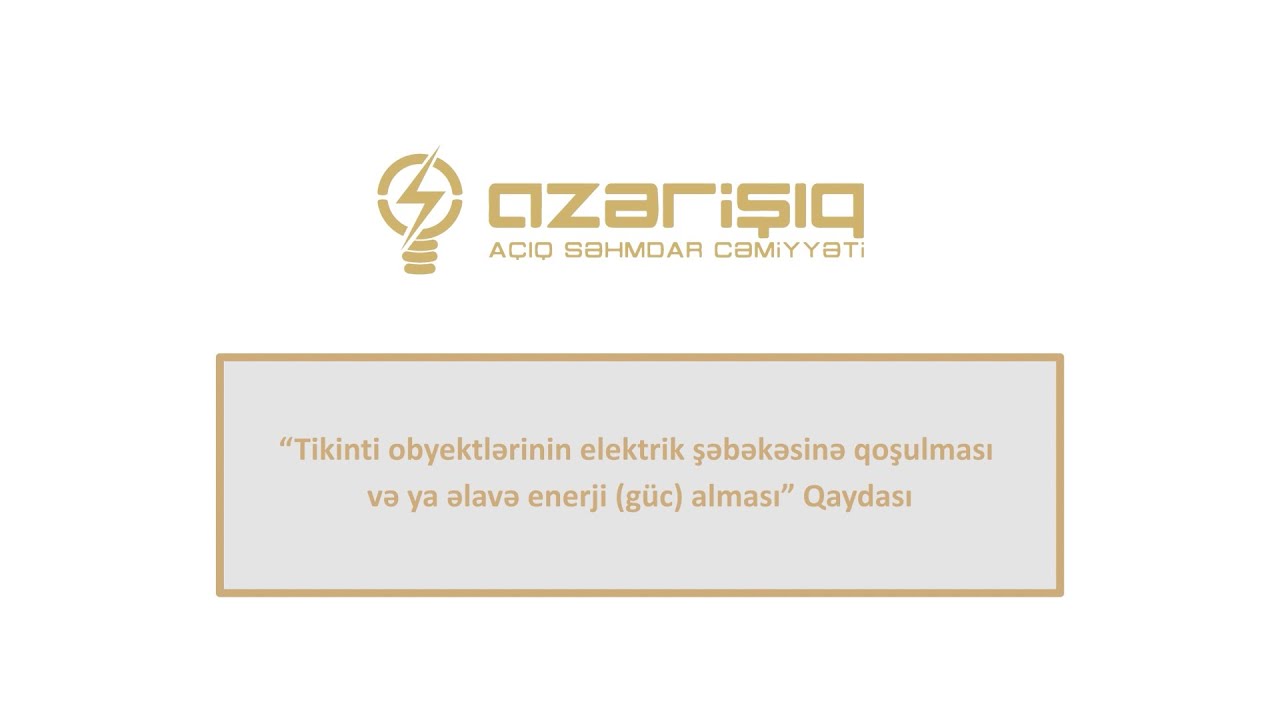 Yeni Elektrik Şəbəkəsinə Qoşulma Qaydalarının Tətbiqi, Tariflər və Elektron Müraciət İmkanları