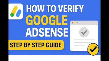 How to Verify Google AdSense Account Fast (Step by Step 2025)