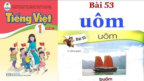 Sách CÁNH DIỀU | Tiếng Việt Lớp 1 Tập 1 | Bài 53 | uôm