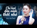 Giọng Ca Độc Lạ Của Nữ Ca Sĩ Trẻ Tuổi Này Khiến Hàng Triệu Người Yêu Mến | Chỉ Hai Đứa Mình Thôi Nhé