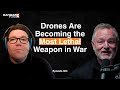 Drones Are Becoming the Most Lethal Weapon in War | Michael Brabner •63