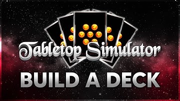 Build a Deck - Tabletop Simulator