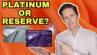 Delta SkyMiles Platinum vs Reserve - Is There Really Any Difference?