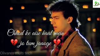 Har Pal Meri Yad Tomhe Tadpayegi Very Sad Whats App Status