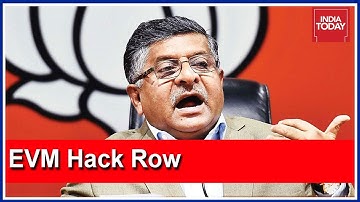 Ravi Shankar Prasad Responds To EVM Hack Row; Claims Organiser Has Ties With Rahul Gandhi |