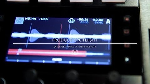 Product Spotlight - Native Instruments Traktor Kontrol S8