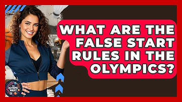 What Are The False Start Rules In The Olympics? - The Olympic Vault