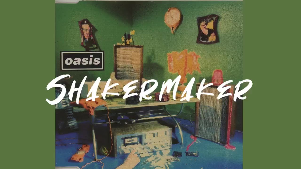 Oasis(오아시스) Shakermaker [가사/해석/번역/lylics] YouTube