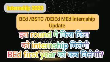 BEd /DElED Internship 2022-23 / BEd/BA BED Internship 2022 / BEd/BSTC Internship .internship 2023