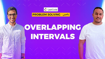 Overlapping intervals - Problem Solving ‎بالعربي