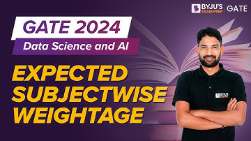 GATE 2024 | Data Science and Artificial Intelligence  | Expected Subjectwise Weightage | BYJU